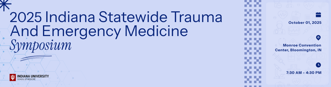 2025 Indiana Statewide Trauma and Emergency Medicine Symposium Banner